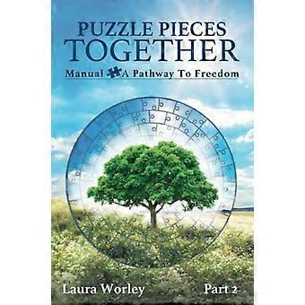 Puzzleteile zusammen: Handbuch - Ein Weg in die Freiheit