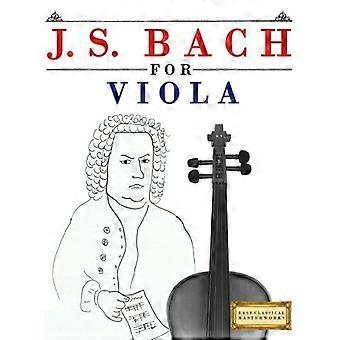 J. S. Bach pour alto: 10 thèmes faciles pour alto Livre pour débutants