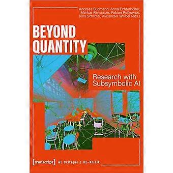 Beyond Quantity: Forschung mit subsymbolischer KI
