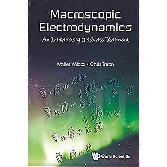 Makroskopisk elektrodynamikk: En innledende graduate behandling