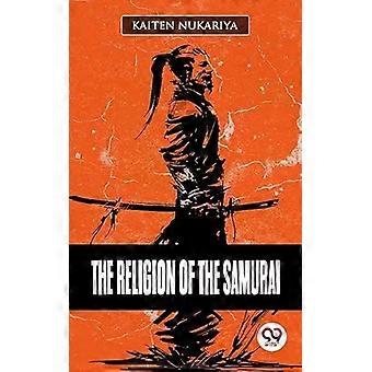 A Religião Do Samurai - Kaiten Nukariya
