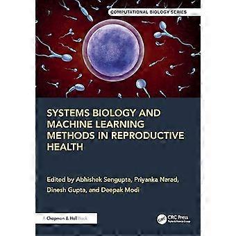 Systems Biology and Machine Learning Methods in Reproductive Health