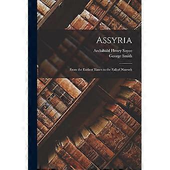 Assyria from the earliest times to the fall of nineveh