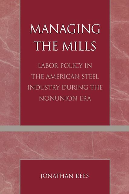 Managing The Mills by Jonathan Rees Paperback Book