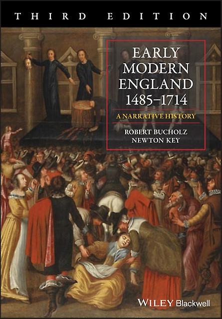 Early Modern England 14851714 by Newton Eastern Illinois University Key Paperback