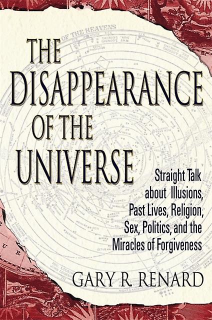The Disappearance Of The Universe by Gary R. Renard Paperback Book