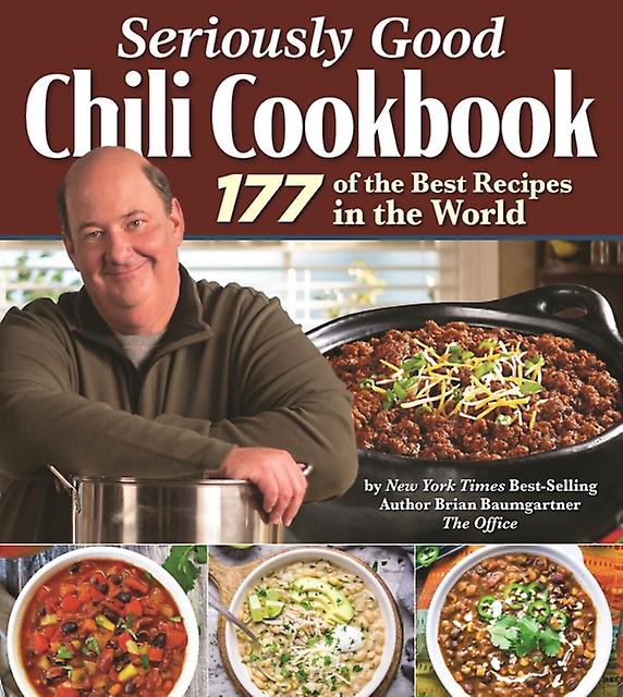 Seriously Good Chili Cookbook by Brian Baumgartner Hardback Book