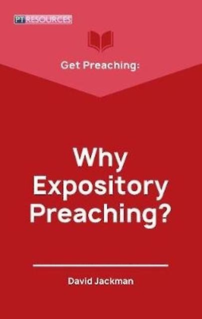 Get Preaching Why Expository Preaching by David Jackman Paperback Book