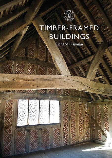 Timberframed Buildings by Richard Hayman Paperback