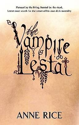 TheVampire Lestat by Rice Anne  Author  ON Oct022008 Paperback