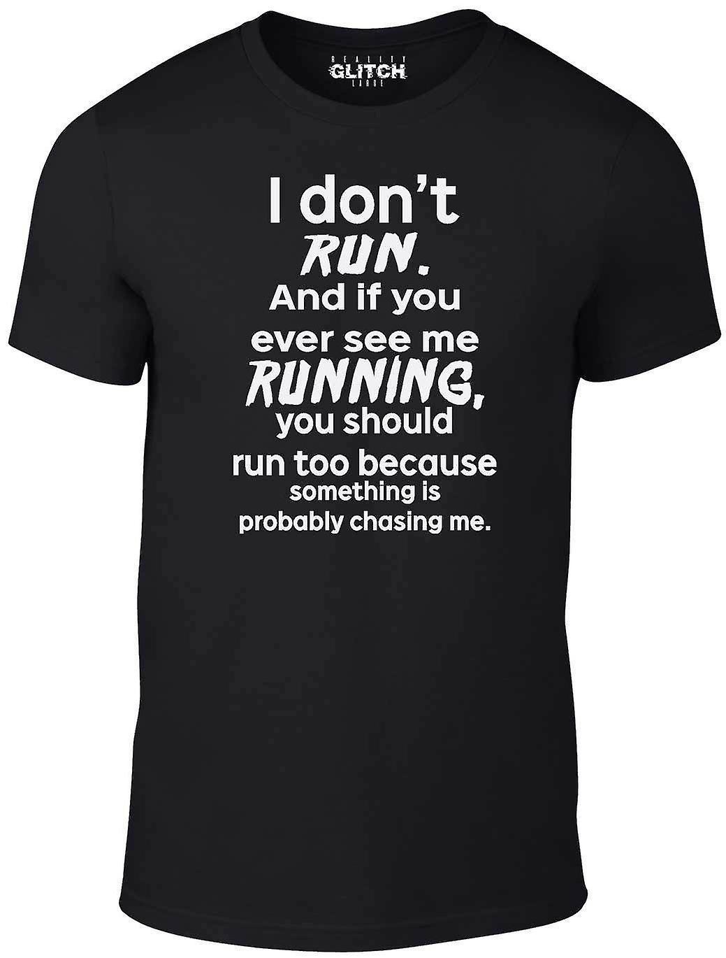 I Don't Run T-shirt