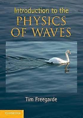 Introduction to the Physics of Waves