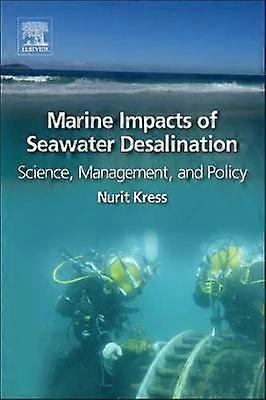 Marine Impacts of Seawater Desalination