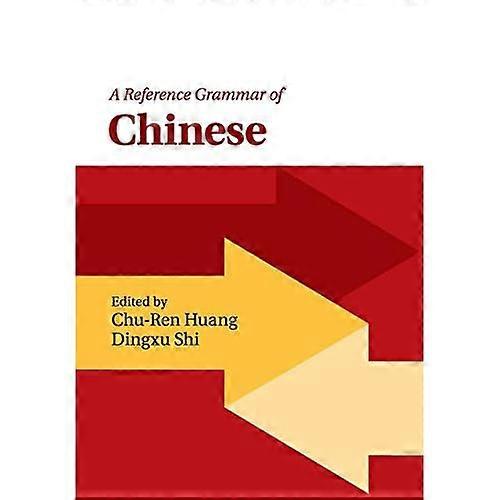 A Reference Grammar of Chinese (Reference Grammars)
