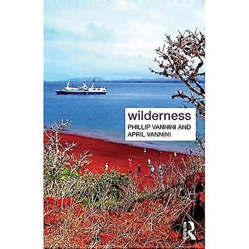 Wilderness (Key Ideas in Geography)