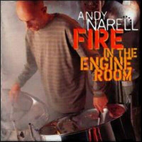 Andy Narell Fire in the Engine Room CD