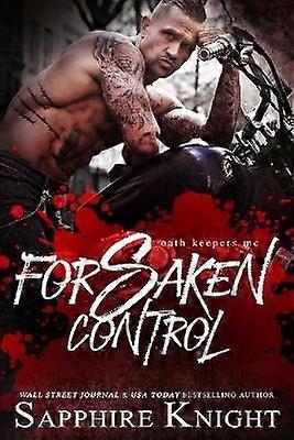 Forsaken Control Oath Keepers MC