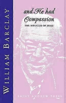 And He Had Compassion
