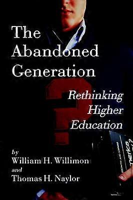 The Abandoned Generation