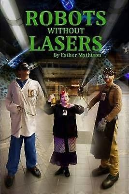 Robots Without Lasers