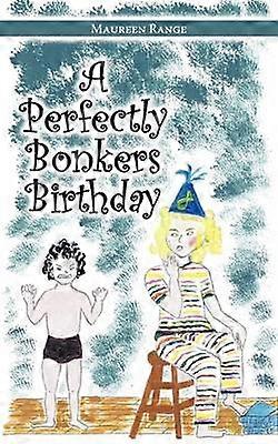 A Perfectly Bonkers Birthday