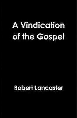 A Vindication of the Gospel