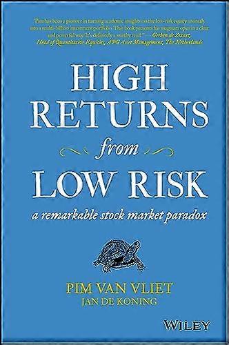 High Returns from Low Risk: A Remarkable Stock Market Paradox