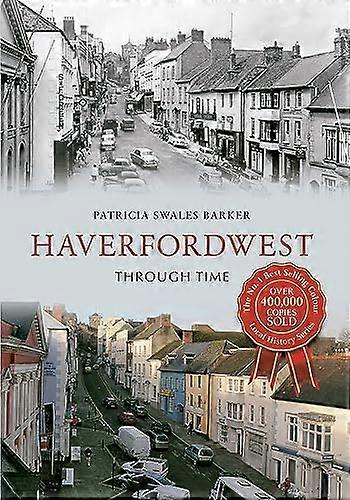 Haverfordwest Through Time