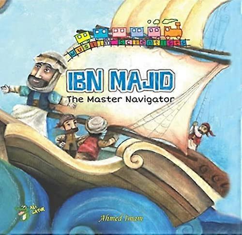 Ibn Majid: Le maître navigateur
