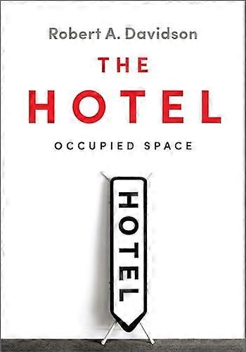 The Hotel Occupied Space