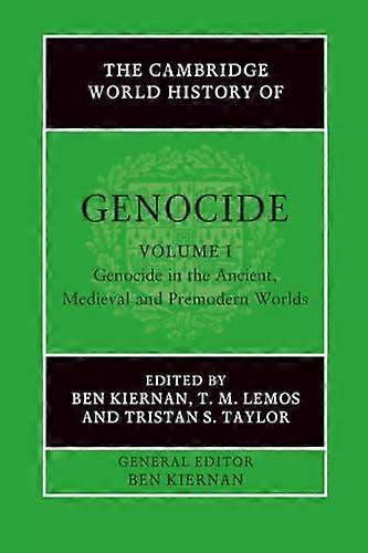 The Cambridge World History Of Genocide Volume 1 Genocide In The Ancient M by Cambridge University Press Paperback