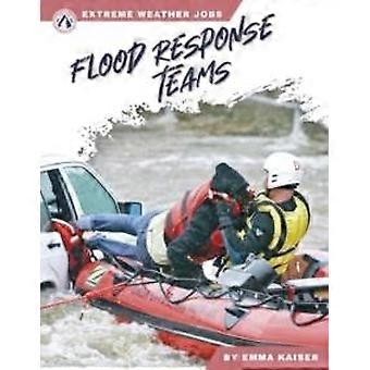 Flood Response Teams - Emma Kaiser