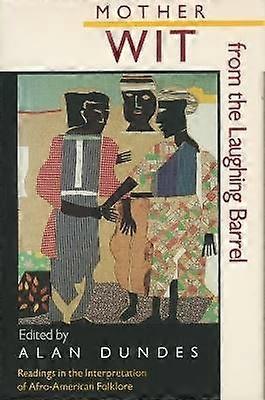 Mother Wit from the Laughing Barrel