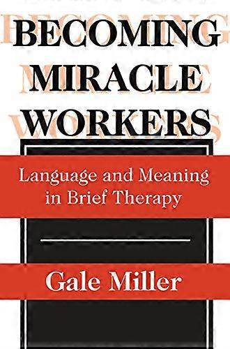 Becoming miracle workers