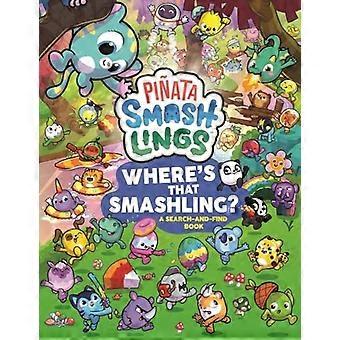 Piñata Smashlings Hvor er den knusingen?: En søk-og-finn-bok