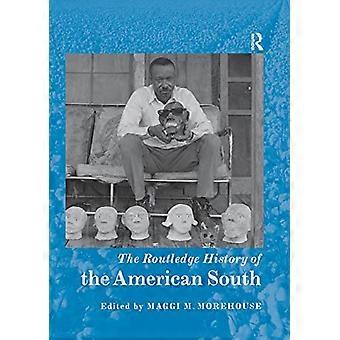 L’histoire de Routledge du Sud américain (Routledge Histories)