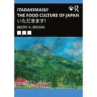 Itadakimasu! De eetcultuur van Japan: !
