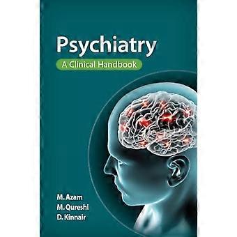 Psychiatrie: eine klinische Handbuch
