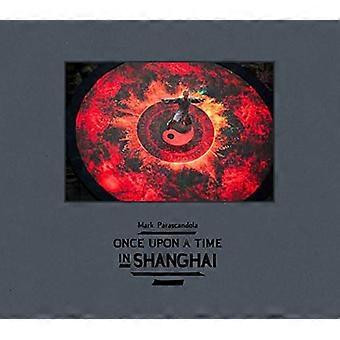 Olipa kerran Shanghaissa