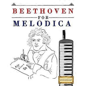 Beethoven für Melodica: 10 einfache Themen für Melodica Anfängerbuch