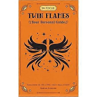 In Focus Twin Flames Your Personal Guide