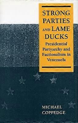 Strong Parties and Lame Ducks