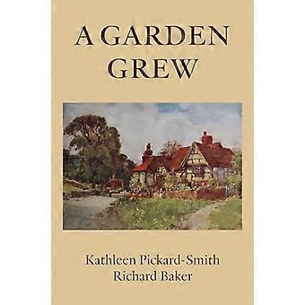 A Garden Grew