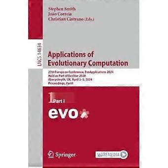 Applications Of Evolutionary Computation 27th European Conference Evoapplicat - Springer Nature B.V - Paperback - en Book