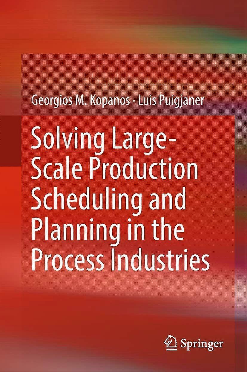 Solving large-scale production scheduling and planning in the process industries