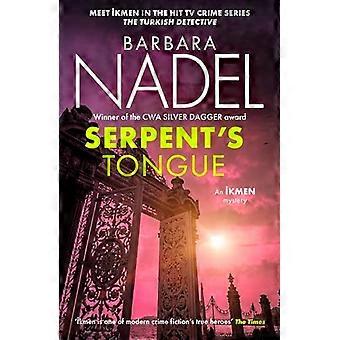 Serpents Tongue (Ikmen Mystery 28) Meet Ikmen in THE TURKISH DETECTIVE BBC Twos sensational TV series