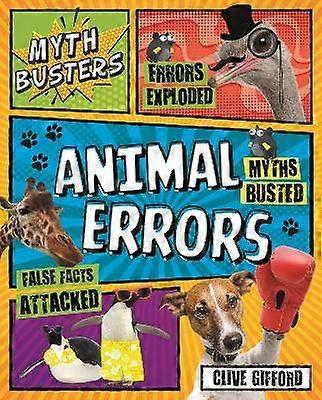 Myth Busters: Animal Errors