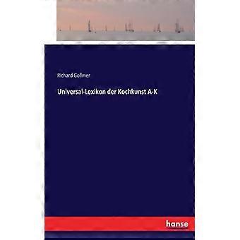 Universal-lexikon Der Kochkunst A-k - Richard Gollmer - Paperback - English Book - Science, Medicine & Nature
