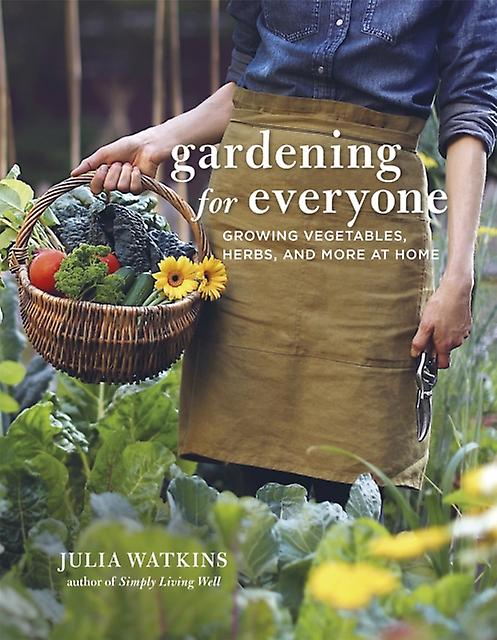 Gardening For Everyone by Julia Watkins Hardback Book