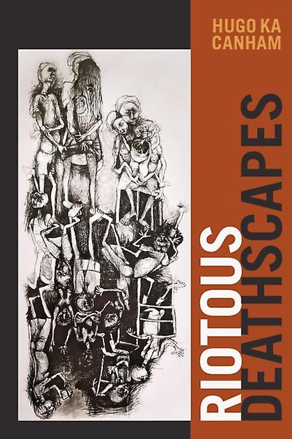 Riotous Deathscapes by Hugo ka Canham Paperback